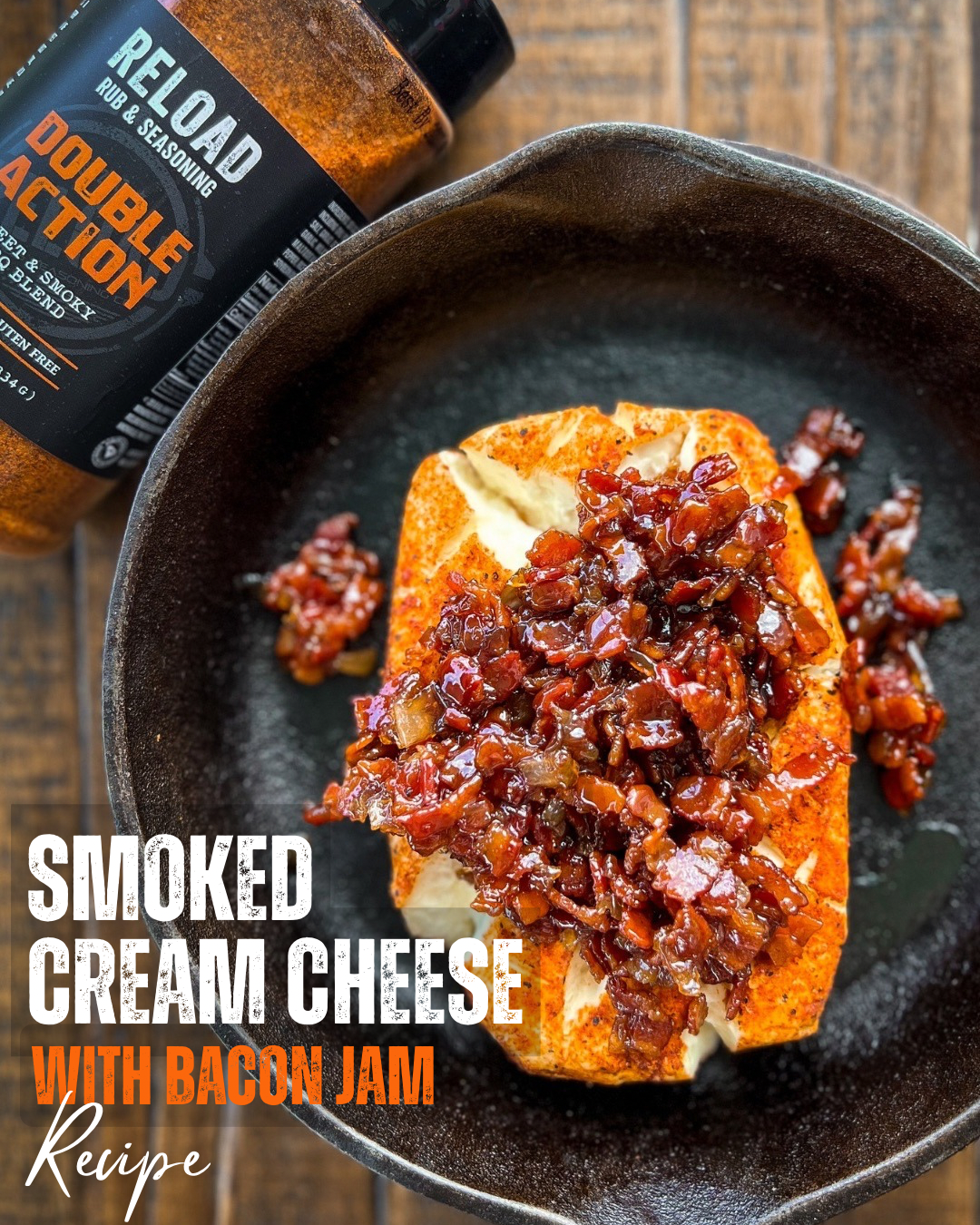 Smoked Cream Cheese with Bacon Jam – ReloadRub